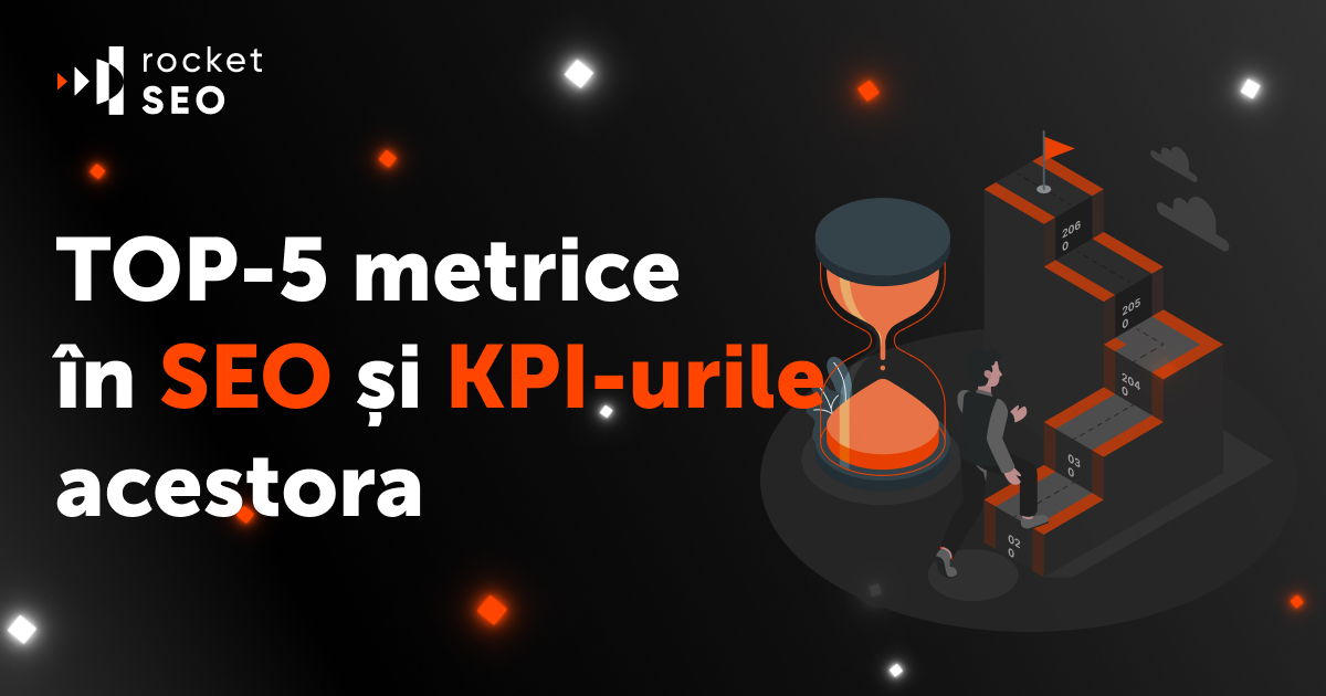 Cum se evaluează rezultatele lucrărilor SEO Indicatori de performanță și SEO KPI